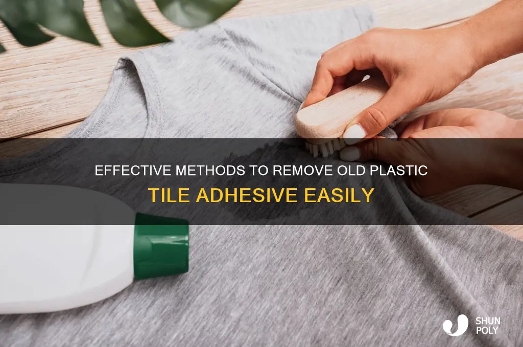 how do you remove old plastic tile adhesive