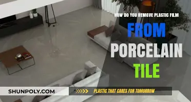 Efficiently Removing Plastic Film from Porcelain Tile: A Step-by-Step Guide