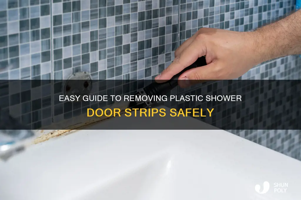 how do you remove plastic shower door strips