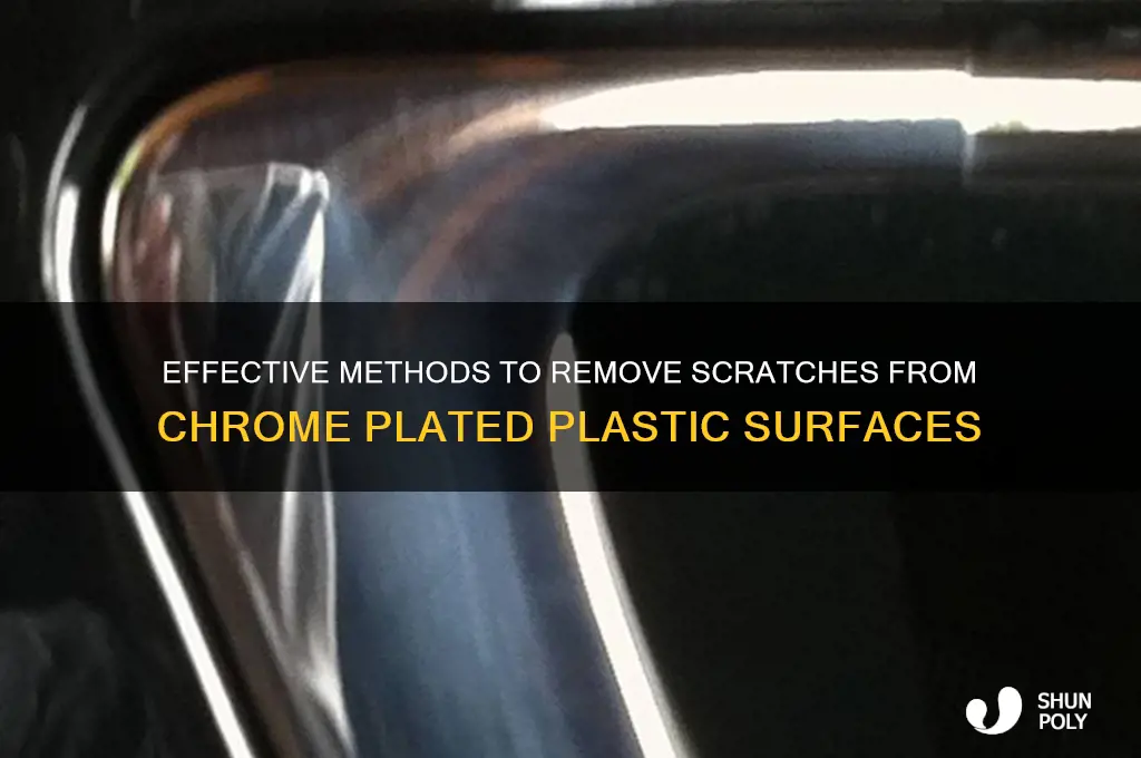 how do you remove scratches from chrome plated plastic