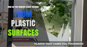 Effective Ways to Remove Sticky Residue from Plastic Surfaces Easily