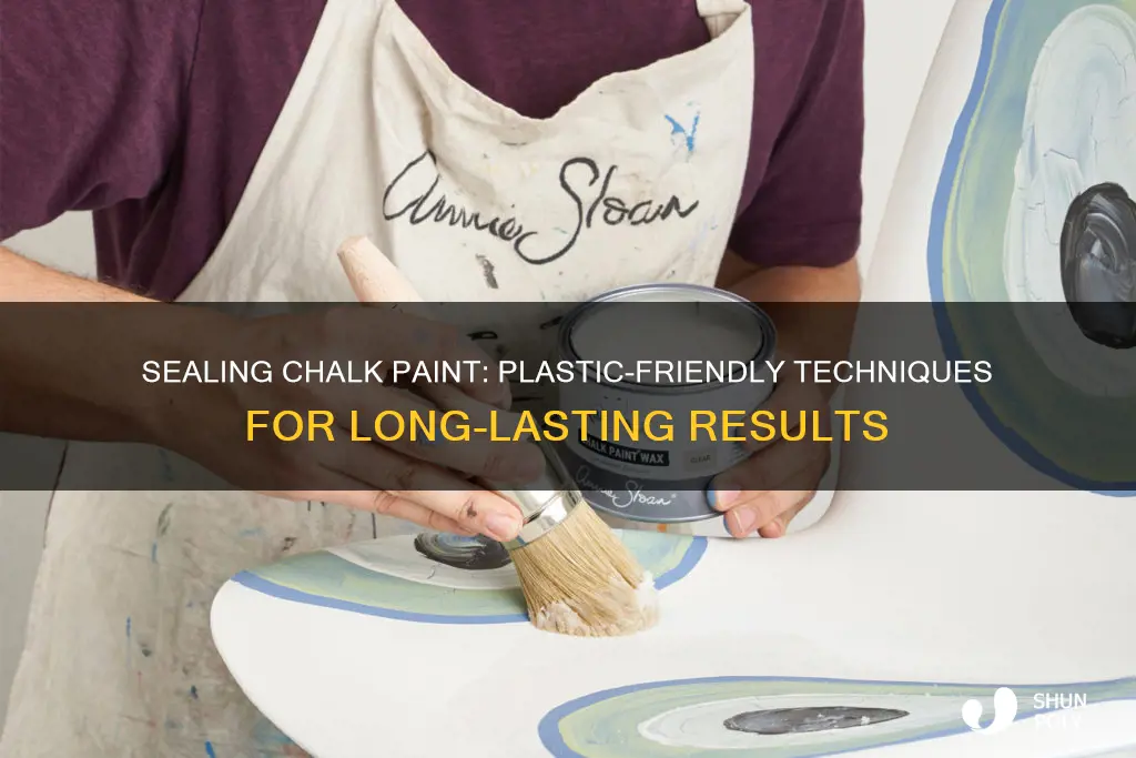 how do you seal chalk paint on plastic