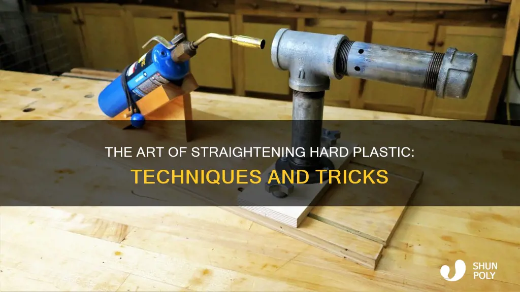 how do you straighten hard plastic