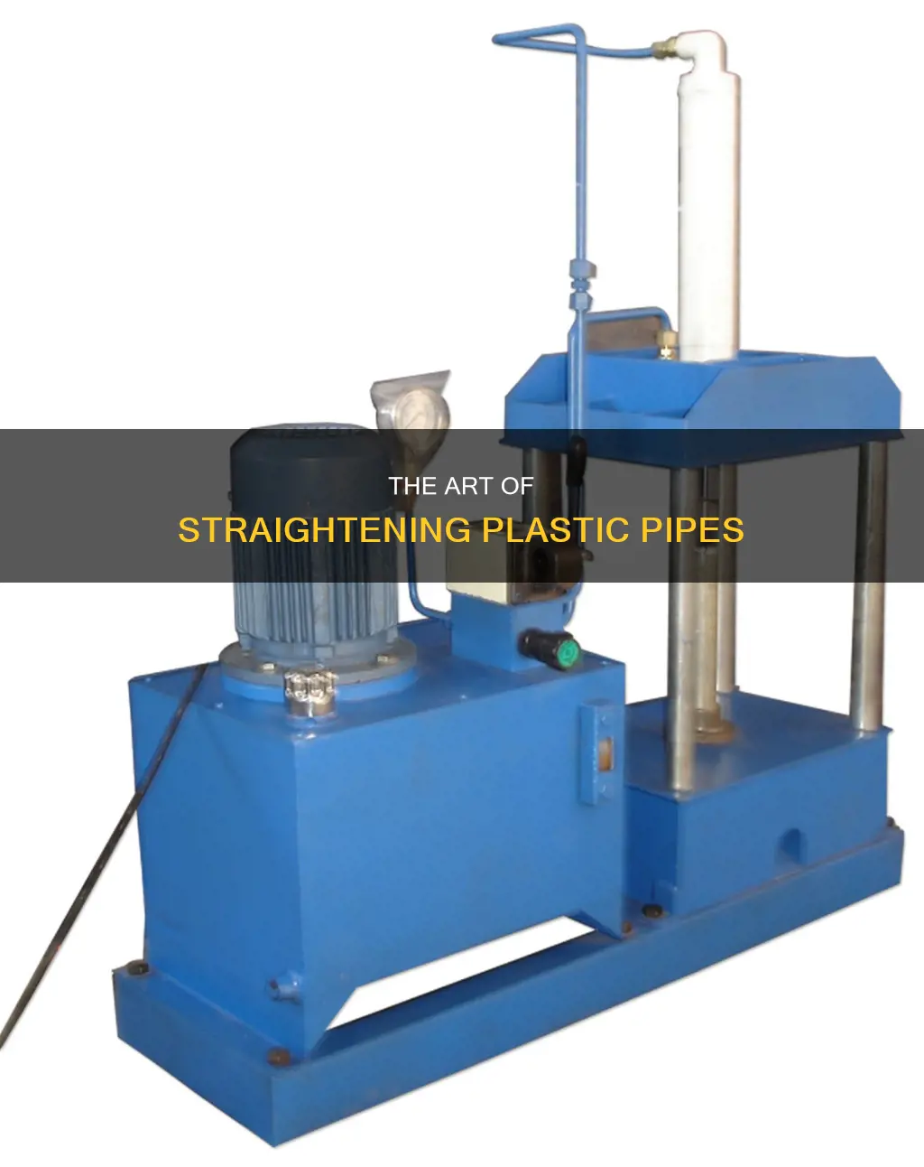 how do you straighten plastic pipe