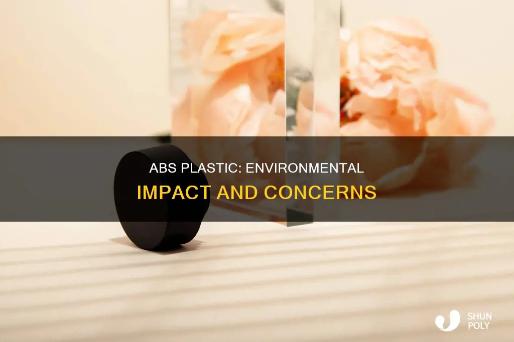 how does abs plastic affect the environment