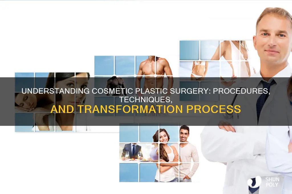 how does cosmetic plastic surgery work