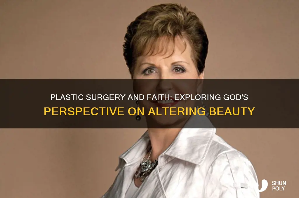 how does god feel about plastic surgery