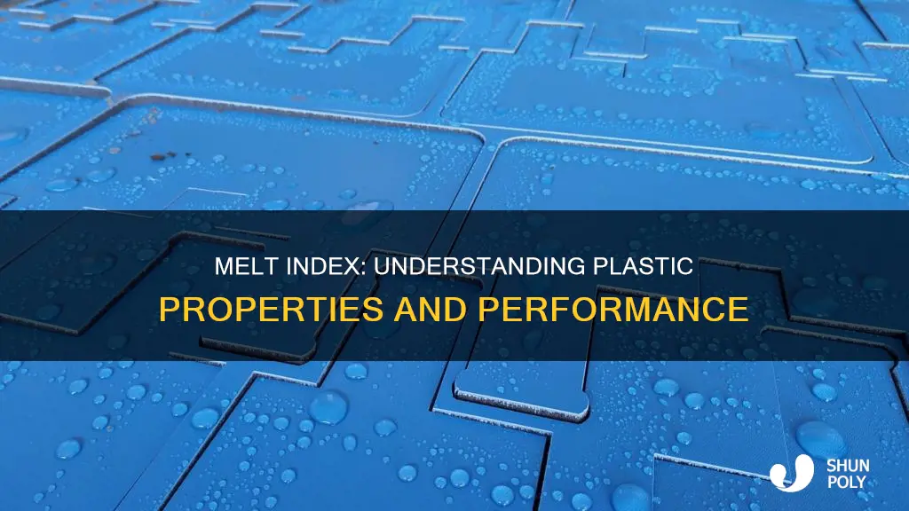 how does melt index affect plastic properties
