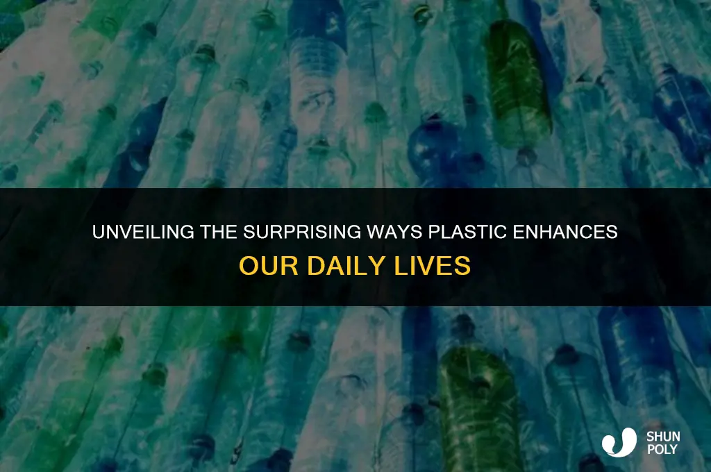 how does plastic benefit society
