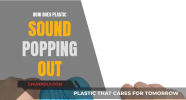 The Sound of Plastic Popping: Why Does it Happen?