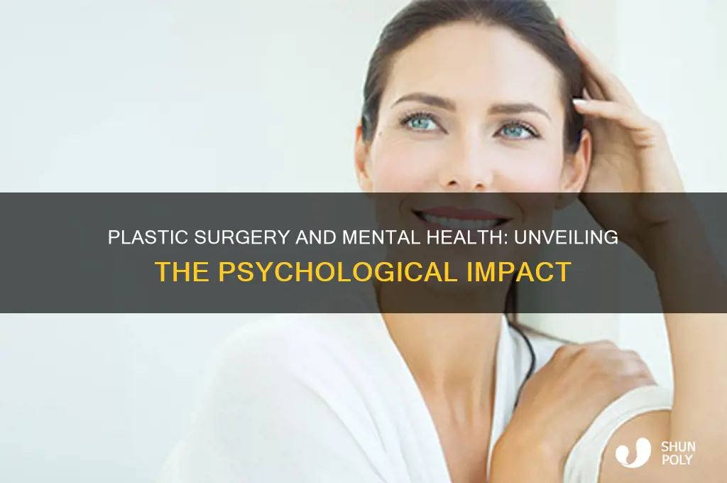 how does plastic surgery affect mental health