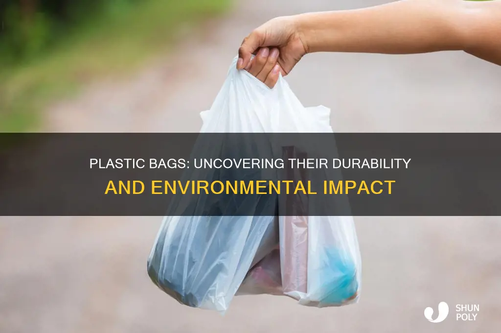 how durable are plastic bags