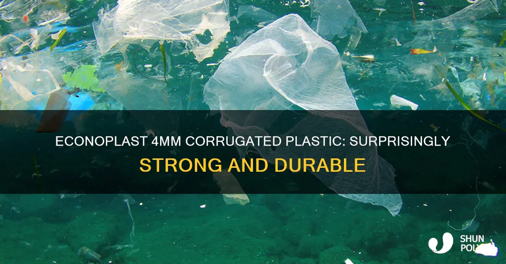 how durable is 4mm econoplast corrugate plastic