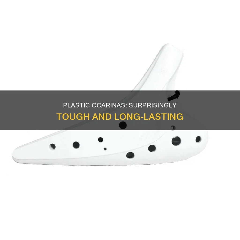 how durable is a plastic ocarina