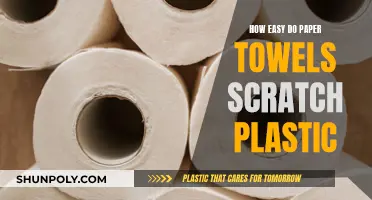 Paper Towels: Scratching Plastic Dangerously Easy