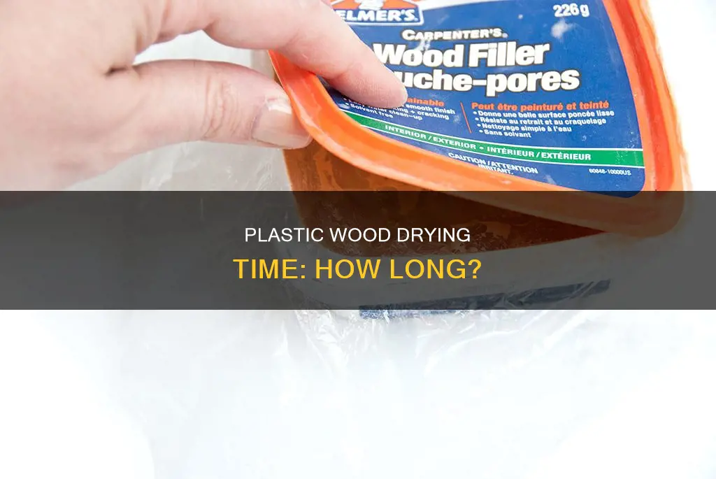how fast does plastic wood dry