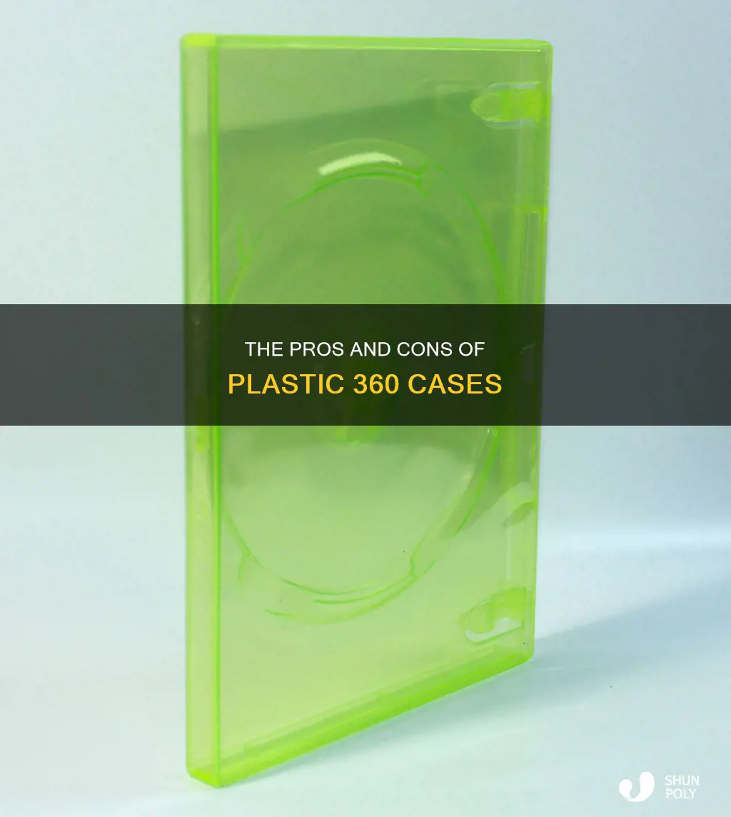 how good are plastic 360 cases