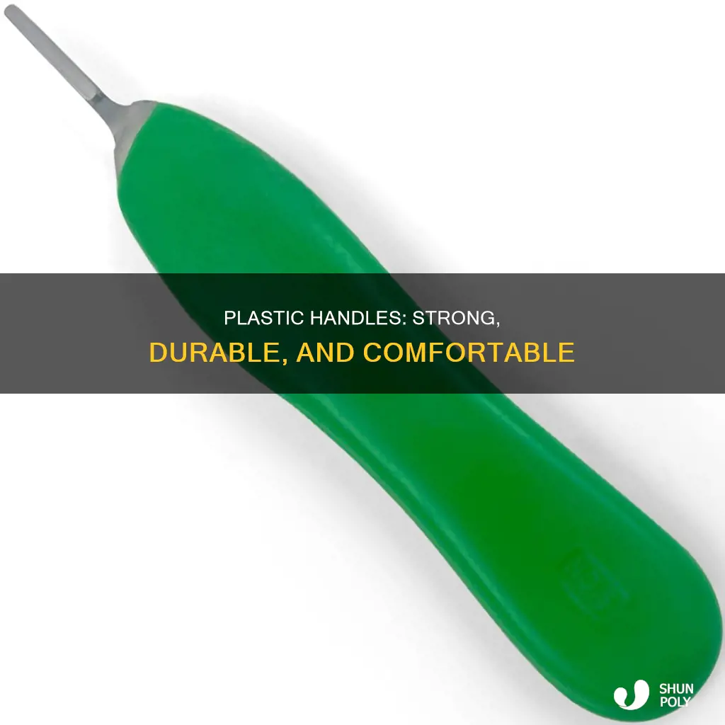 how good is a molded plastic handle