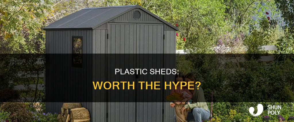 how good is a plastic shed