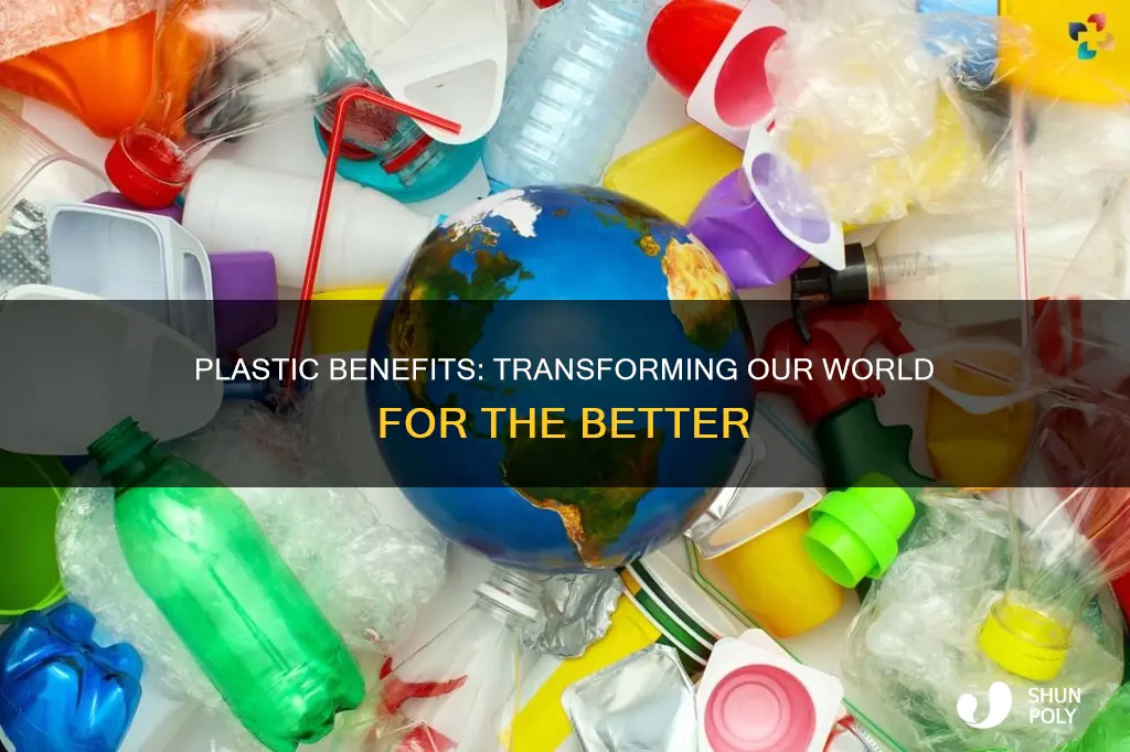 how have plastics benefited the world