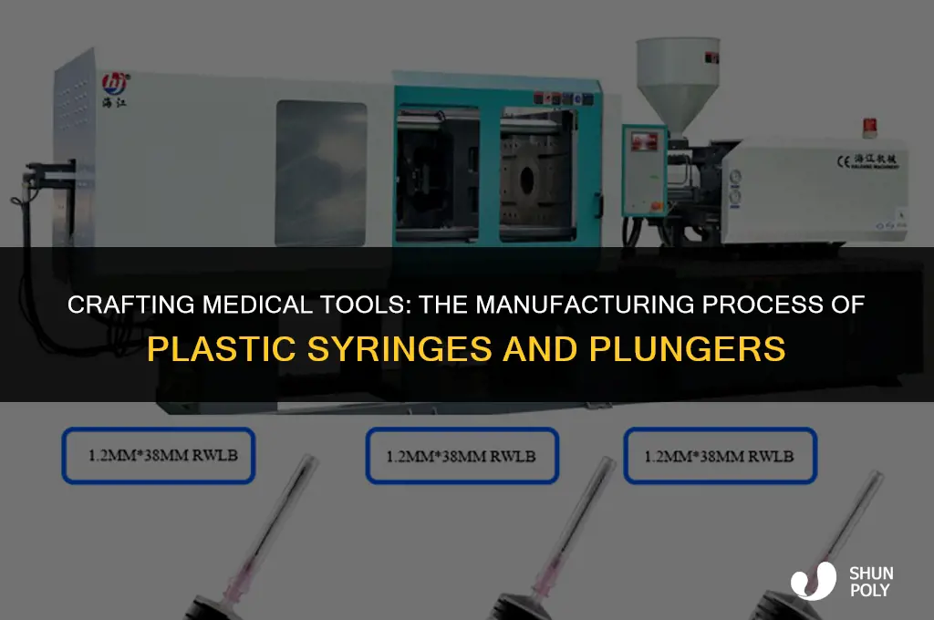 how is a plastic syringe and plunger made