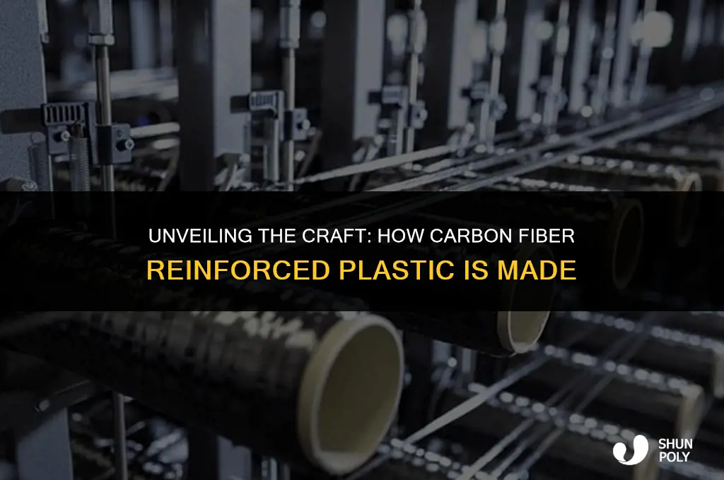 how is carbon fibre reinforced plastic made