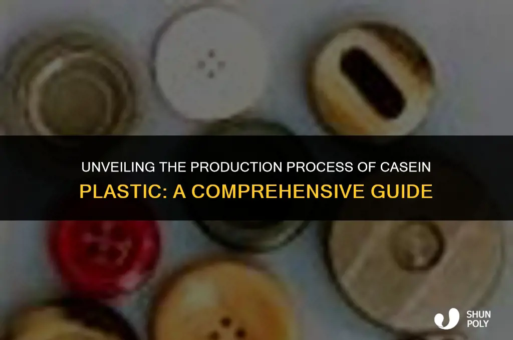 how is casein plastic made