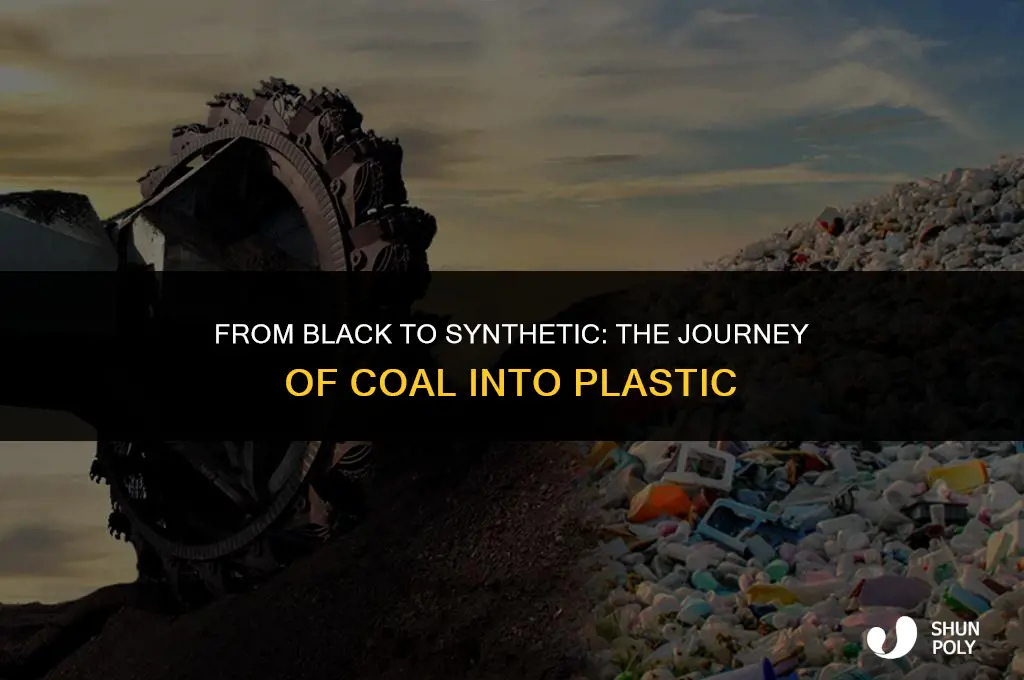 how is coal made into plastic