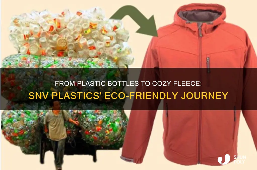 how is fleece made of plastic bottles snv plastics