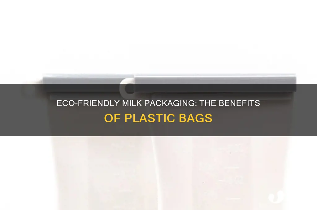 how is milk in a plastic bag environmentally friendly