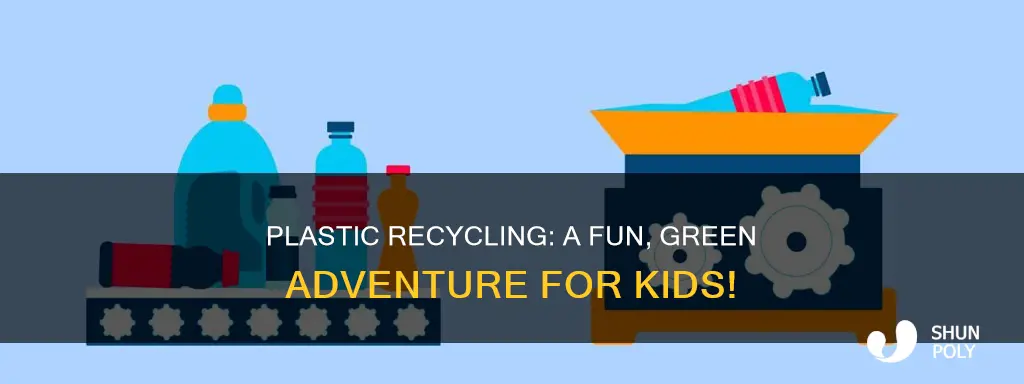 how is plastic recycled for kids