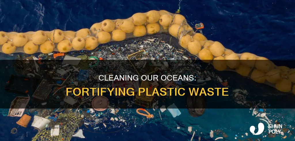how is plastic waste from oceans forted