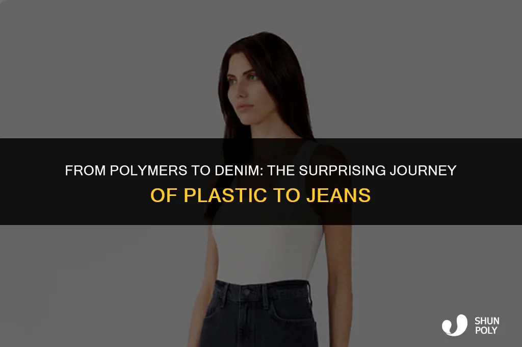 how jeans are made from plastic