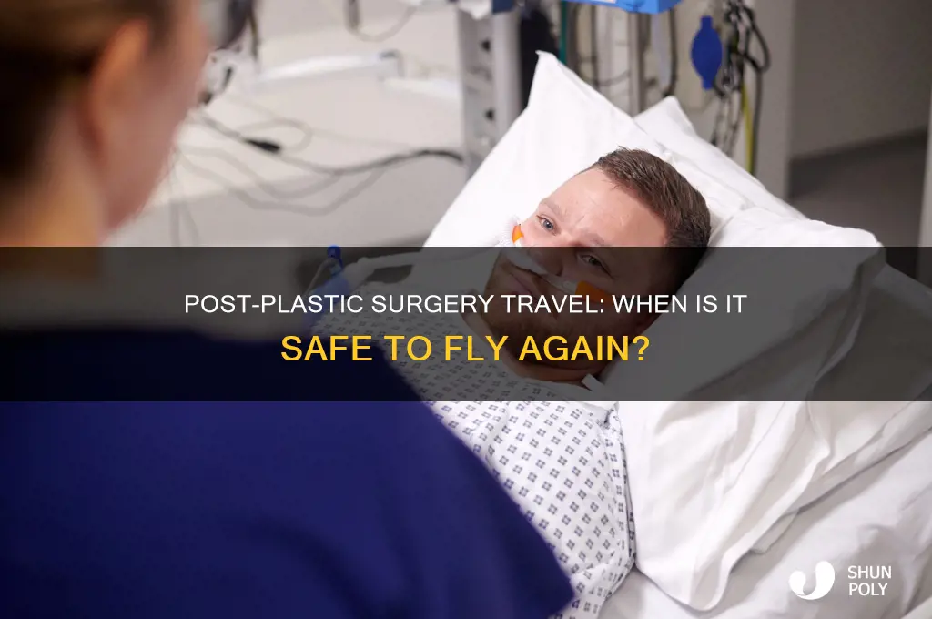 how long after plastic surgery can you fly