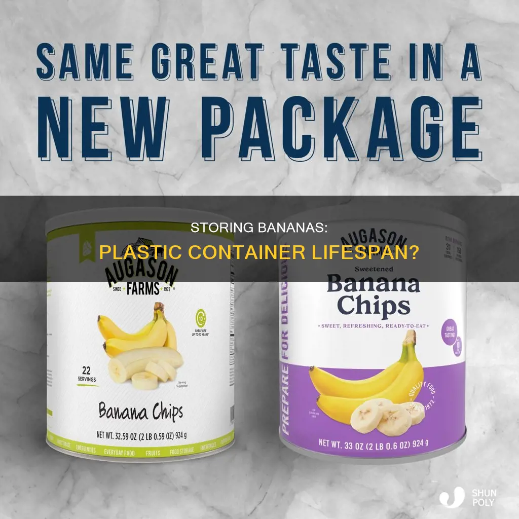 how long do bananas last in a plastic container