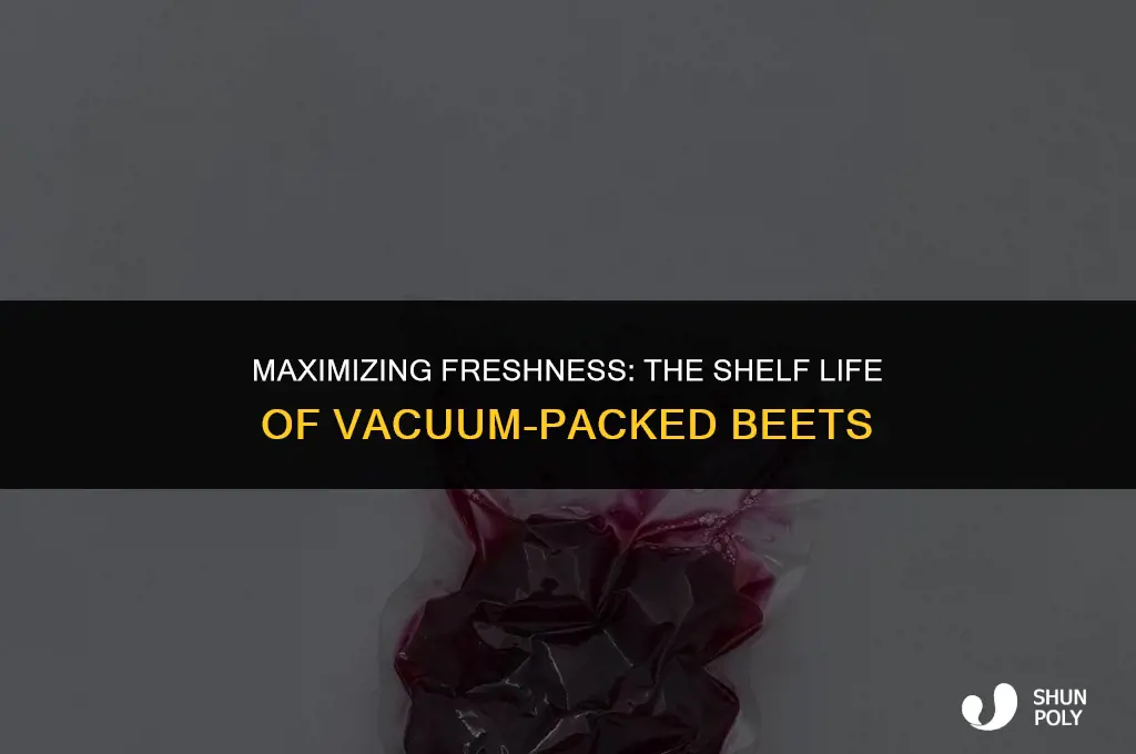 how long do beets from a plastic vacuum packed