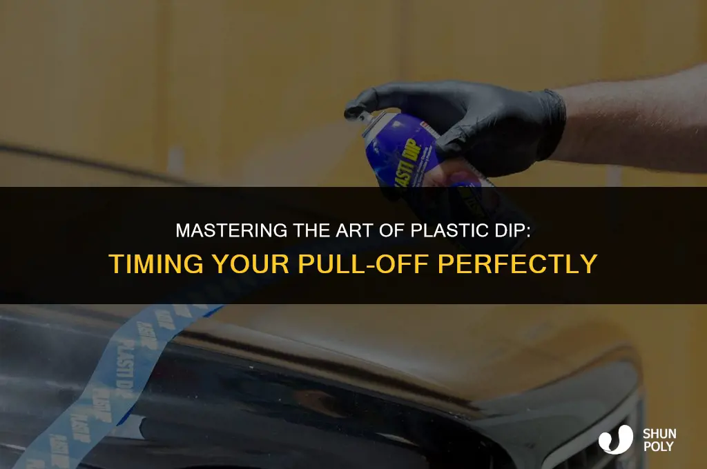 how long do i wait to pull off plastic dip