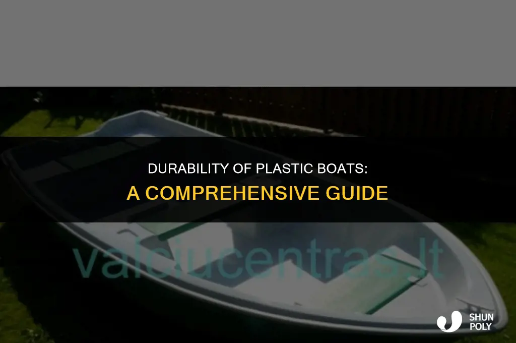 how long do plastic boats last