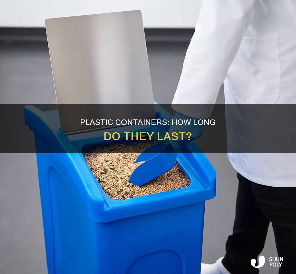 how long do plastic containers last