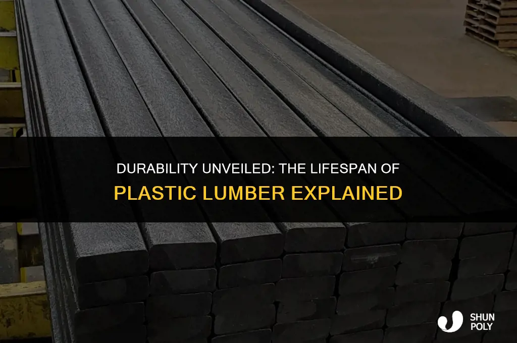 how long do plastic lumber last