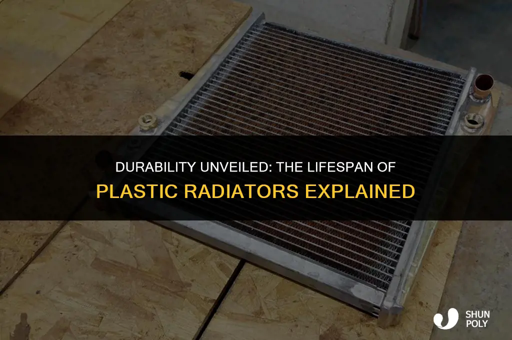 how long do plastic radiators last