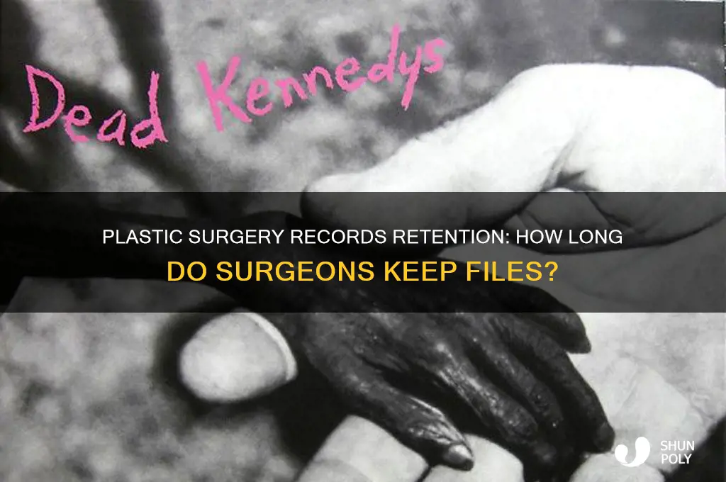 how long do plastic surgeons keep records