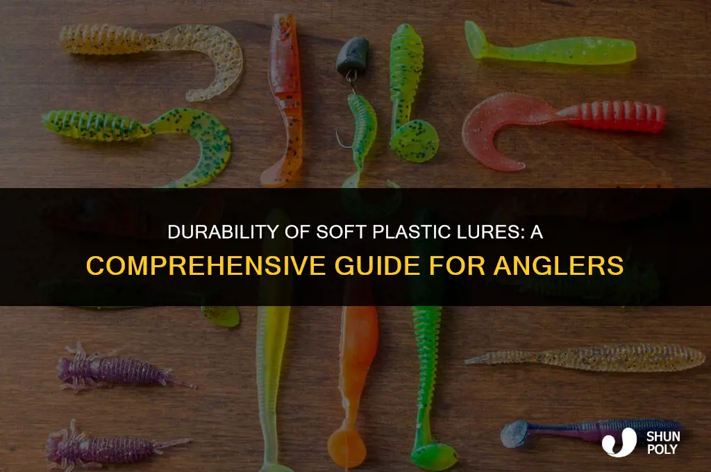 how long do soft plastic lures last
