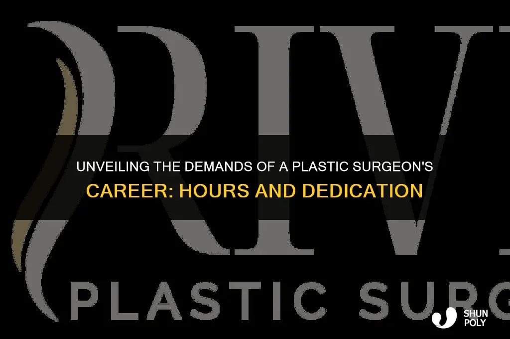 how long does a plastic surgeon work