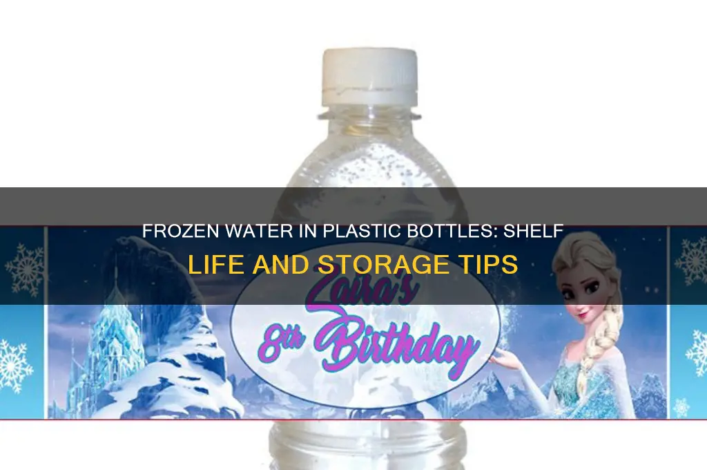 how long does frozen water last in plastic bottles