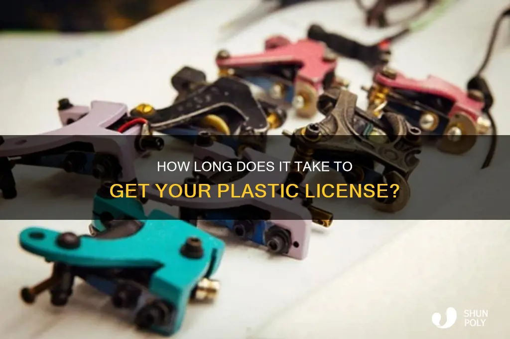 how long does it take to get your plastic license