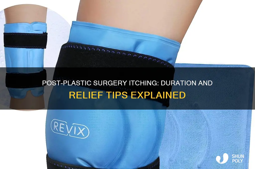 how long does itching last after plastic surgery