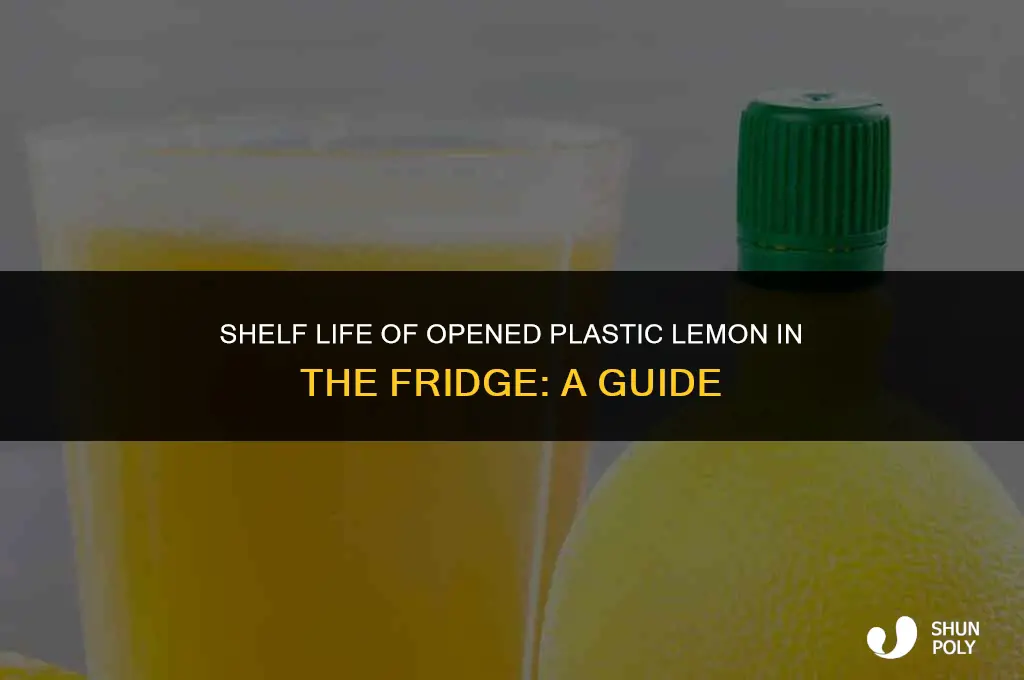 how long does opened plastic lemon last in fridge
