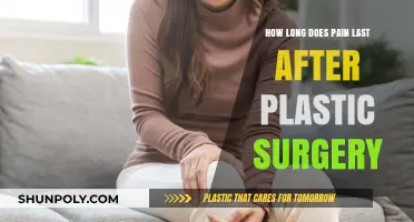 Understanding Post-Plastic Surgery Pain Duration: What to Expect and How to Manage