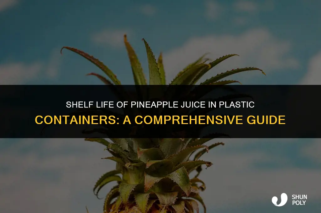 how long does pineapple juice last in fridge plastic